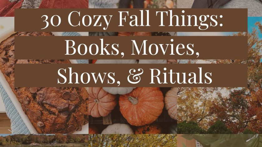 30 Cozy Fall Things to Watch, Read & Do This Autumn