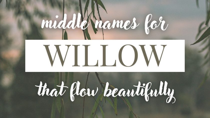 Middle Names for Willow (That Flow Beautifully)