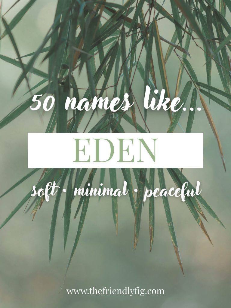 Names Like Eden (Soft, Minimal & Peaceful)