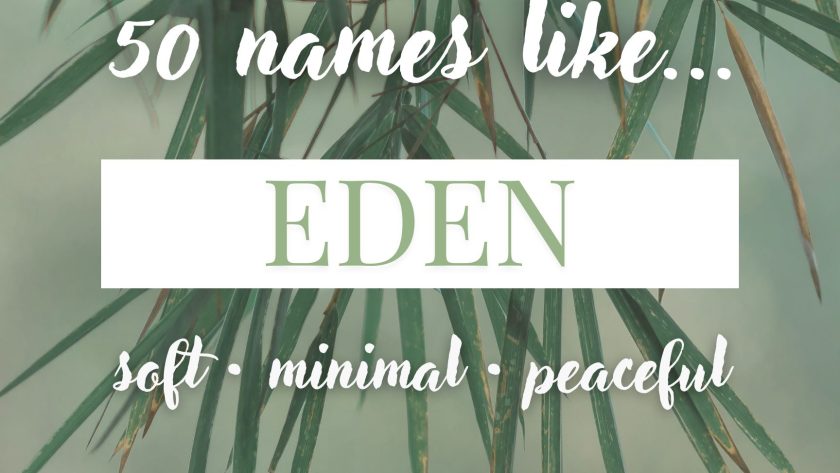 Names Like Eden (Soft, Minimal & Peaceful)