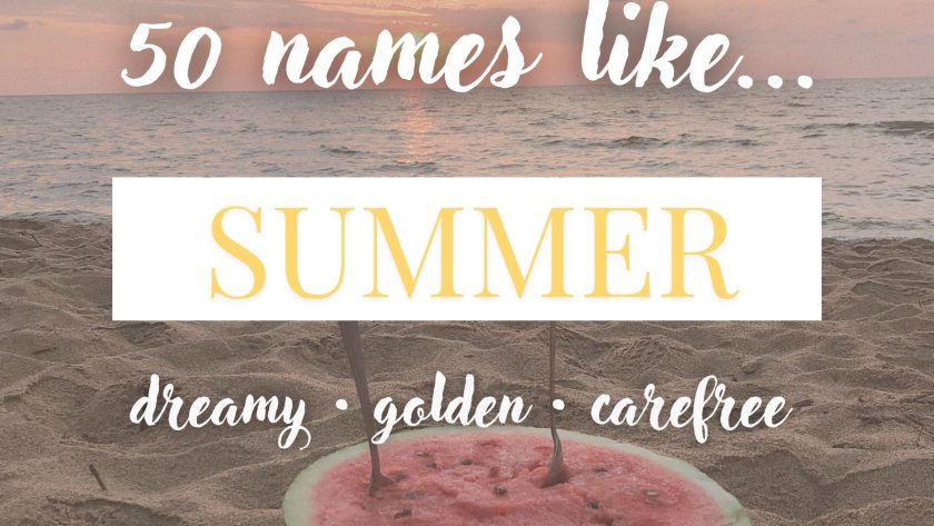Names Like Summer (Golden, Bright & Carefree)