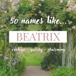 Names Like Beatrix (Vintage, Quirky & Charming)