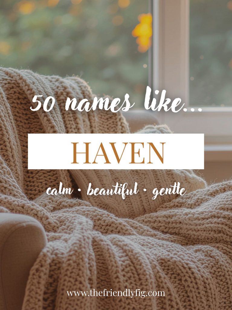Names Like Haven (Calm, Gentle & Beautiful)
