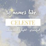 Names Like Celeste (Whimsical, Light & Graceful)