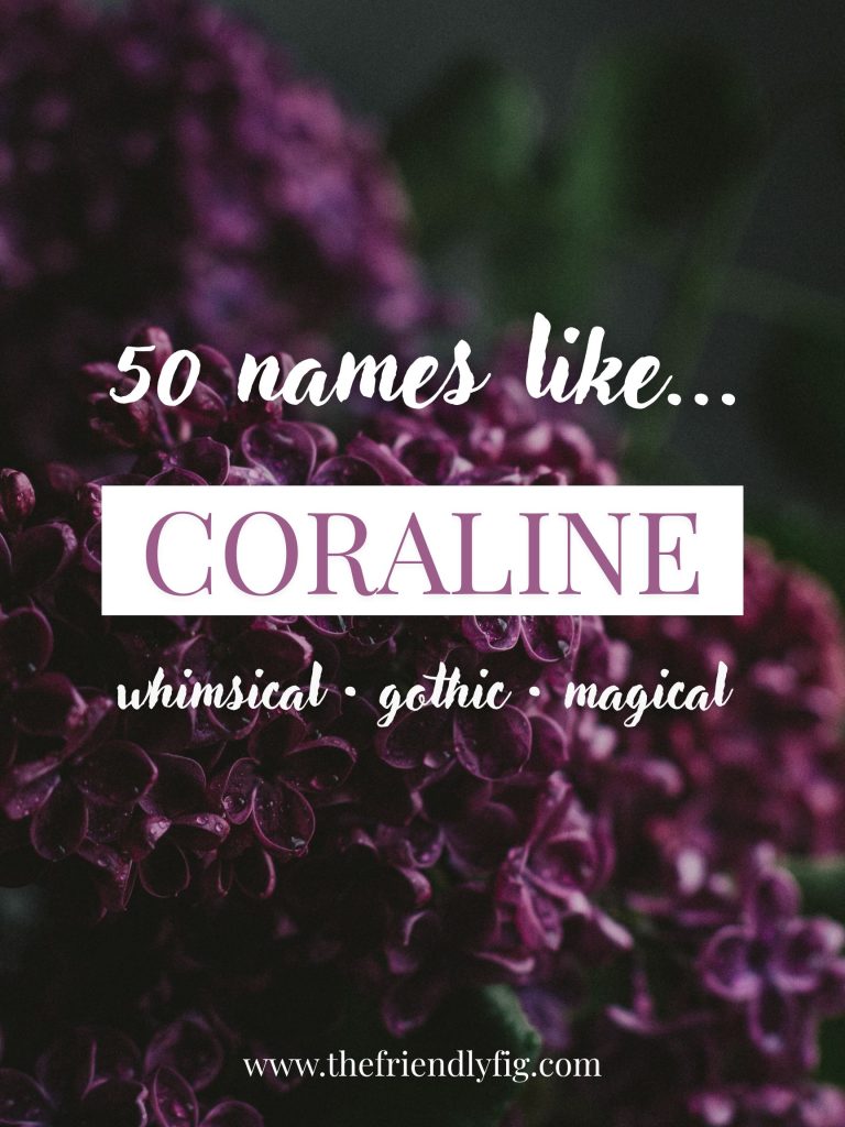 Names Like Coraline (Whimsical, Gothic & Magical)