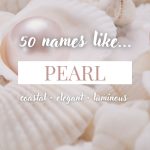 Names Like Pearl (Coastal, Elegant & Luminous)