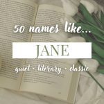 Names Like Jane (Quiet, Literary & Classic)