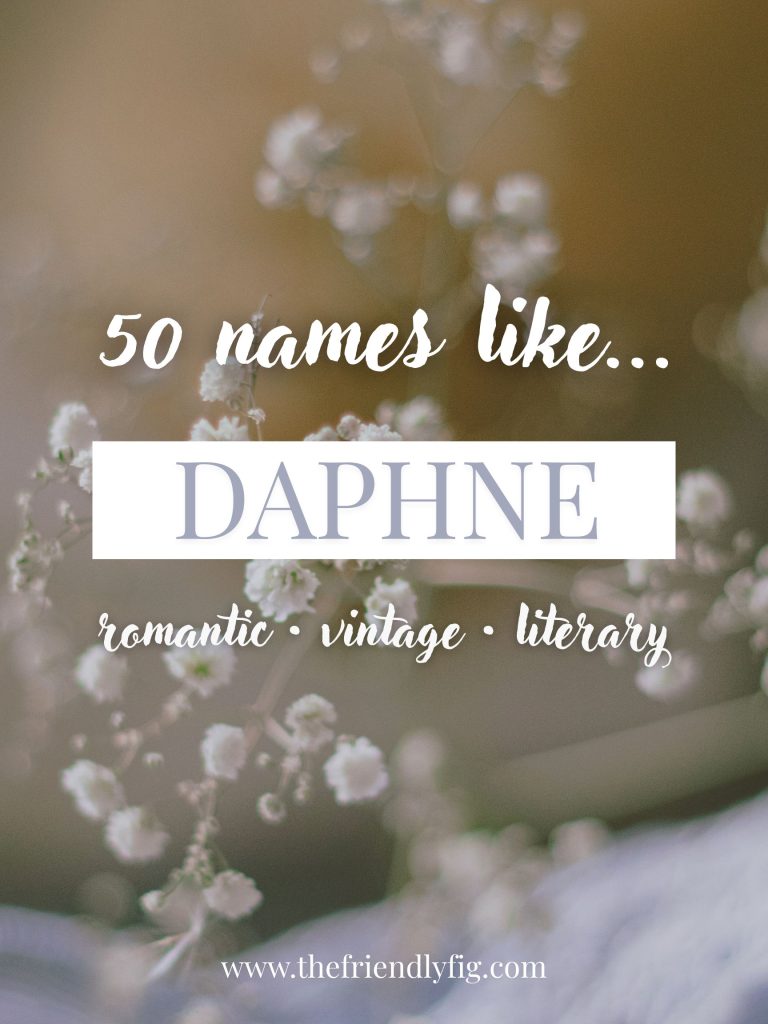 Names Like Daphne (Romantic, Vintage & Literary)