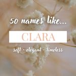 Names Like Clara (Soft, Elegant & Timeless)