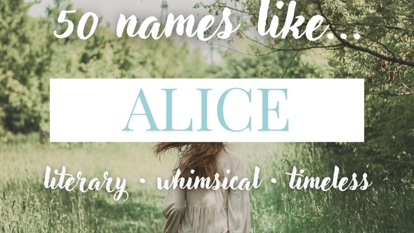 Names Like Alice (Literary, Whimsical & Timeless)