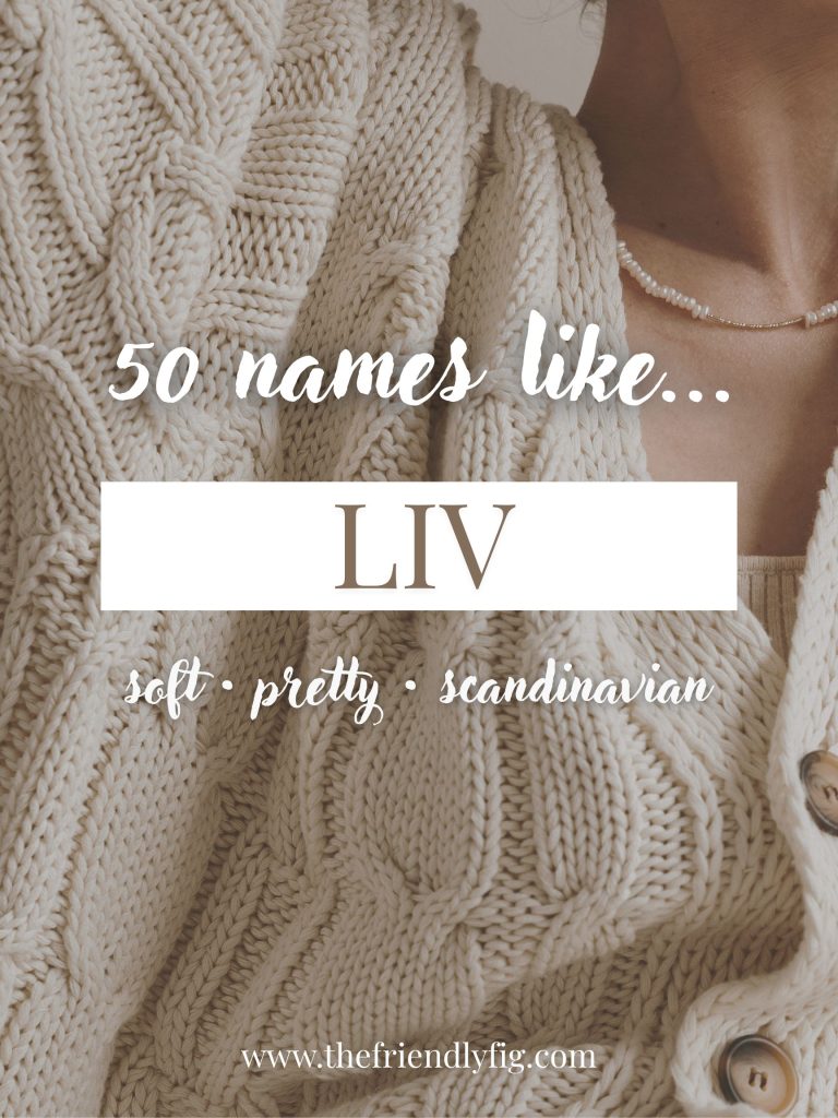 Names Like Liv (Soft, Pretty & Scandinavian)