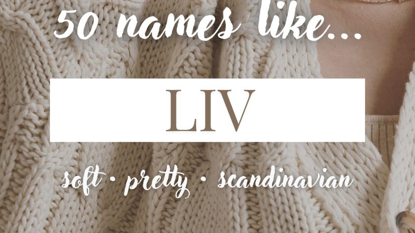 Names Like Liv (Soft, Pretty & Scandinavian)