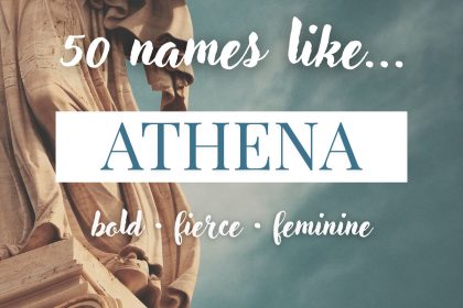 Names Like Athena (Bold, Fierce & Feminine)
