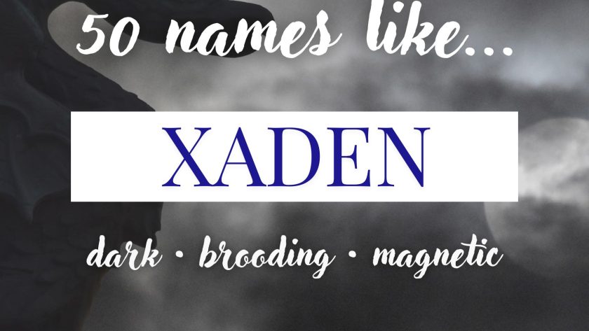 Names Like Xaden (Dark, Brooding & Magnetic)