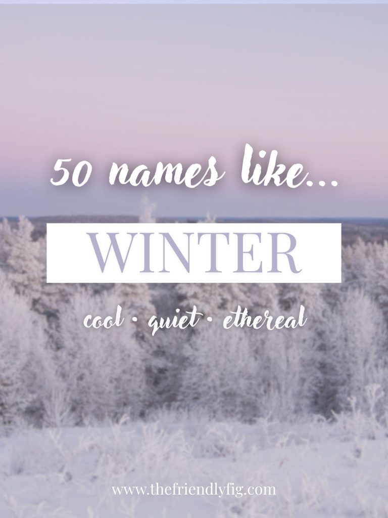 Names Like Winter (Cool, Quiet & Ethereal)