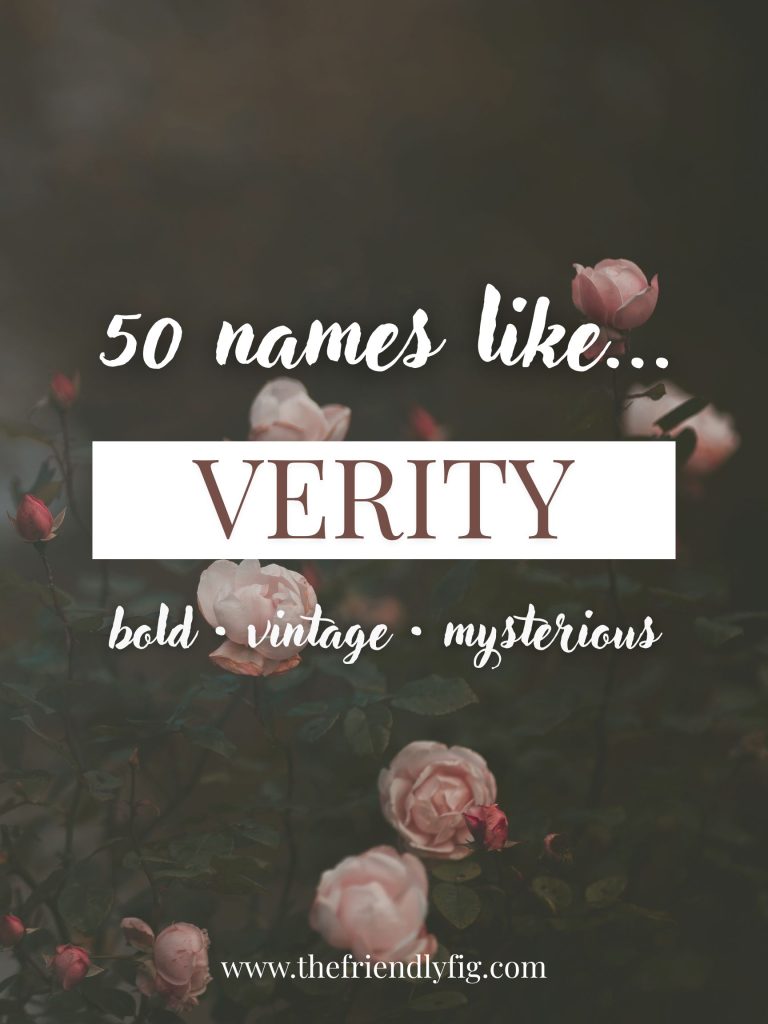 Names Like Verity (Bold, Vintage & Mysterious)