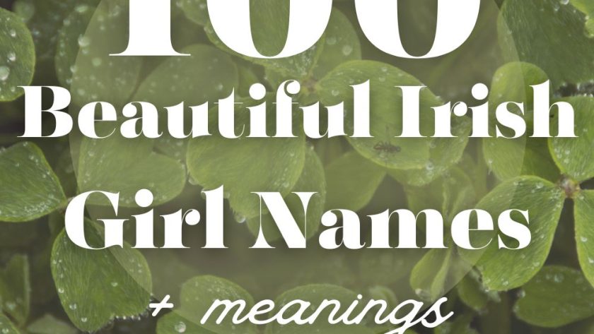 100 Irish Girl Names That Are Beautiful (With Pronunciations)