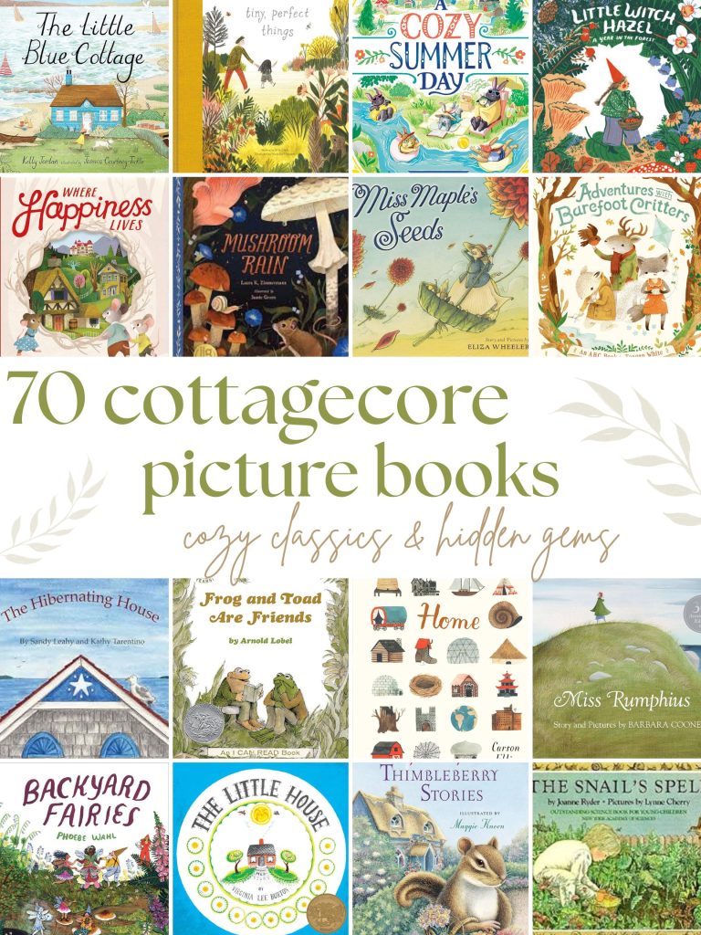 70 Cottagecore Picture Books (Cozy Classics & Hidden Gems)