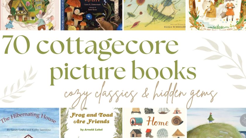 70 Cottagecore Picture Books (Cozy Classics & Hidden Gems)