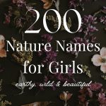 200+ Nature Girl Names (Earthy, Wild & Beautiful)