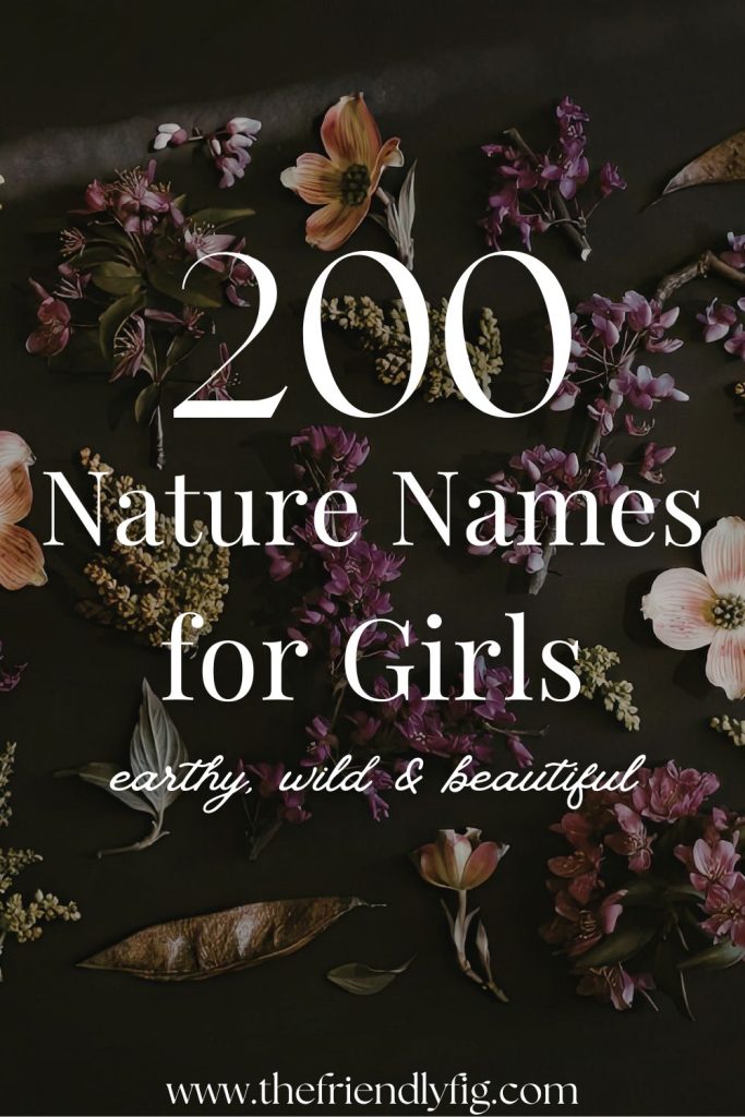 200+ Nature Girl Names (Earthy, Wild & Beautiful)