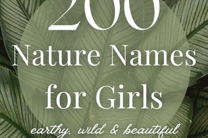 200+ Nature Girl Names (Earthy, Wild & Beautiful)