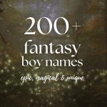 200+ Fantasy Boy Names (Epic, Magical & Unique)