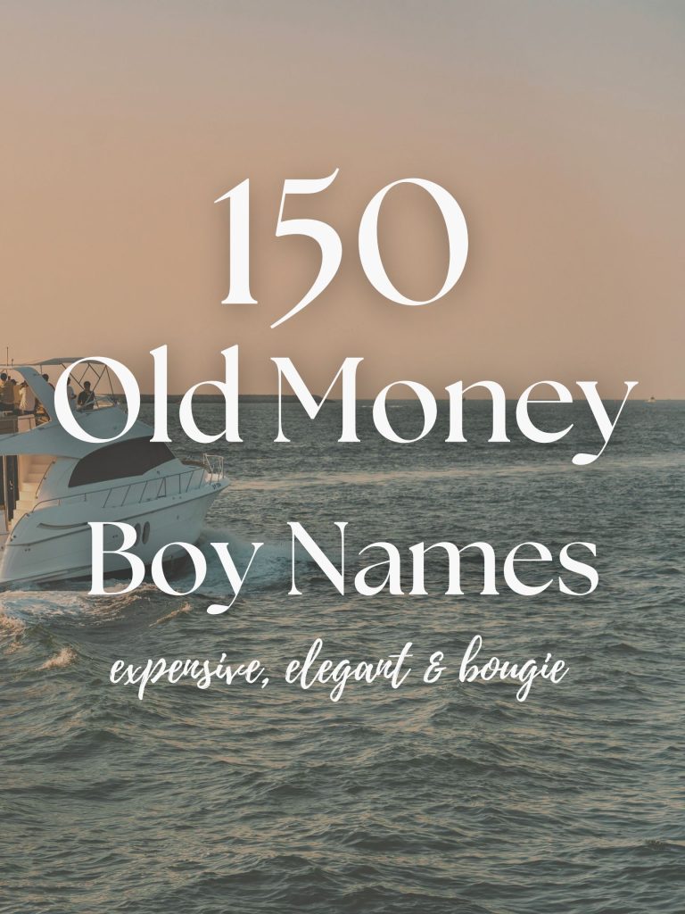 150+ Boy Names That Feel Expensive & Elegant (Old Money)