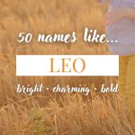 Names Like Leo (Bright, Charming & Bold)