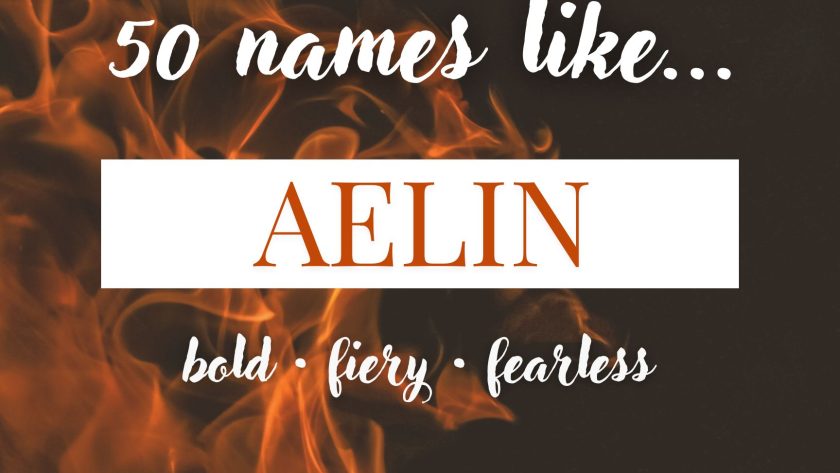 Names Like Aelin (Bold, Fire & Fearless)