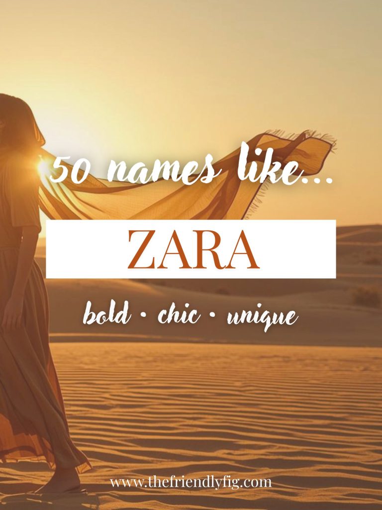 Names Like Zara (Bold, Chic & Unique)