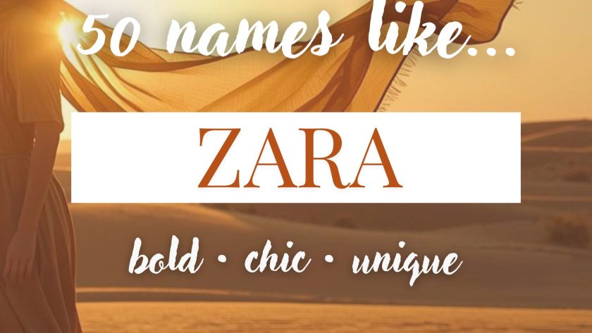 Names Like Zara (Bold, Chic & Unique)