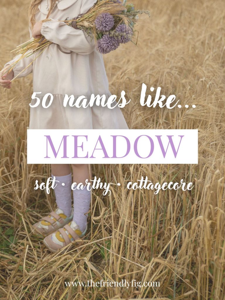 Names Like Meadow (Soft, Earthy & Cottagecore)