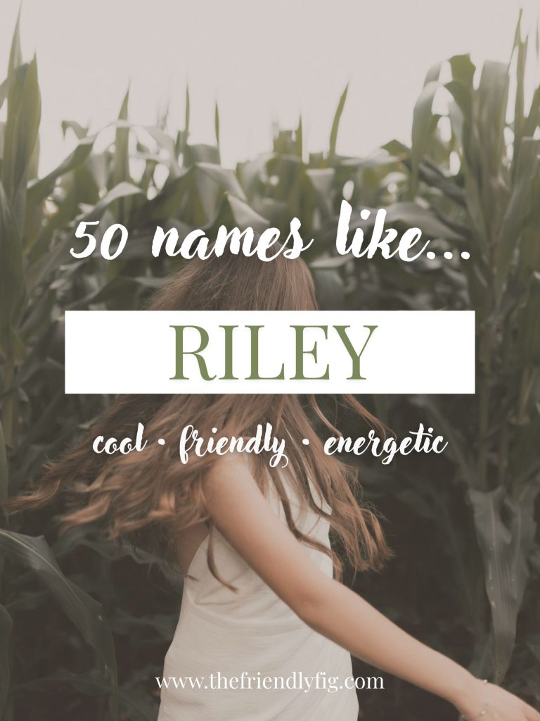 Names Like Riley (Cool, Friendly & Energetic)