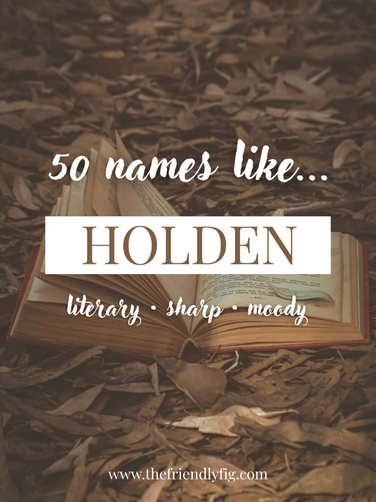 Names Like Holden (Literary, Sharp & Moody)