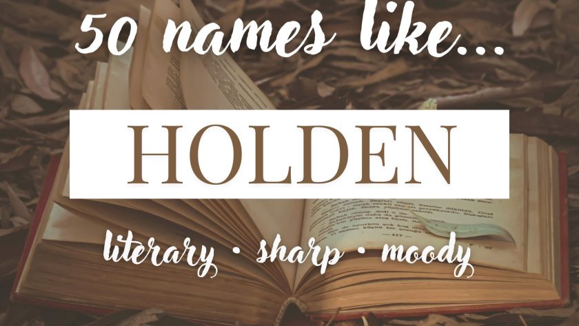 Names Like Holden (Literary, Sharp & Moody)