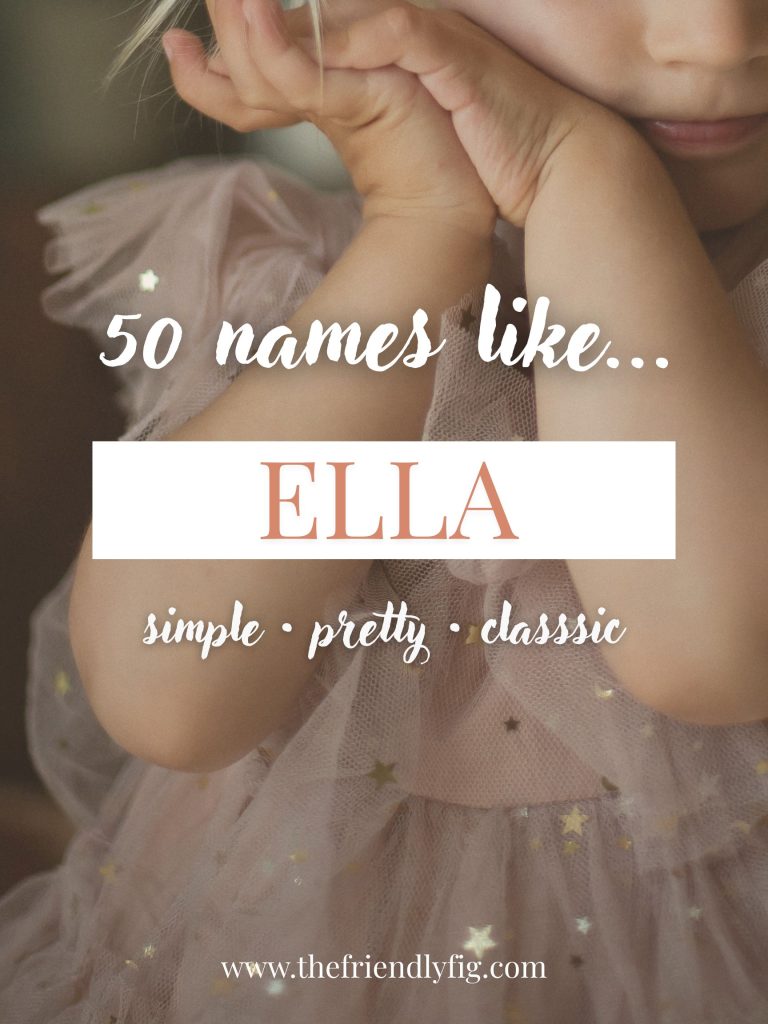 Names Like Ella (Simple, Pretty & Classic)