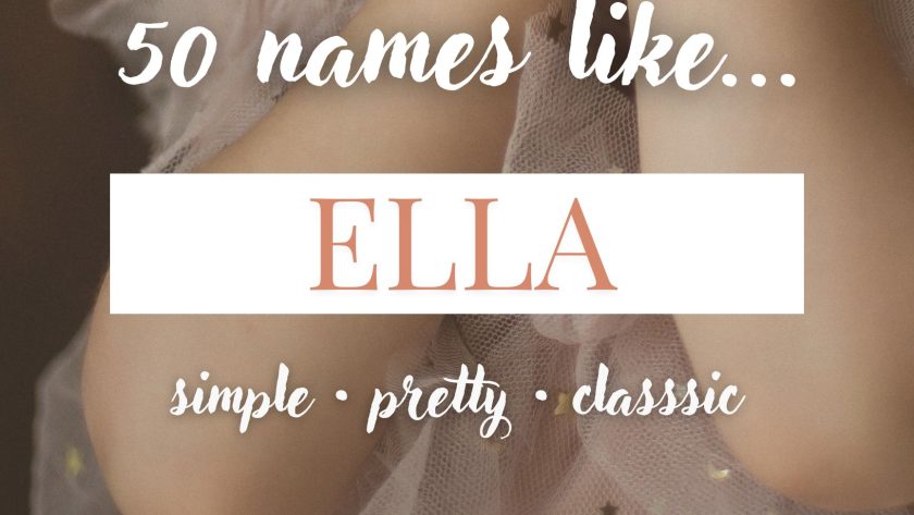 Names Like Ella (Simple, Pretty & Classic)