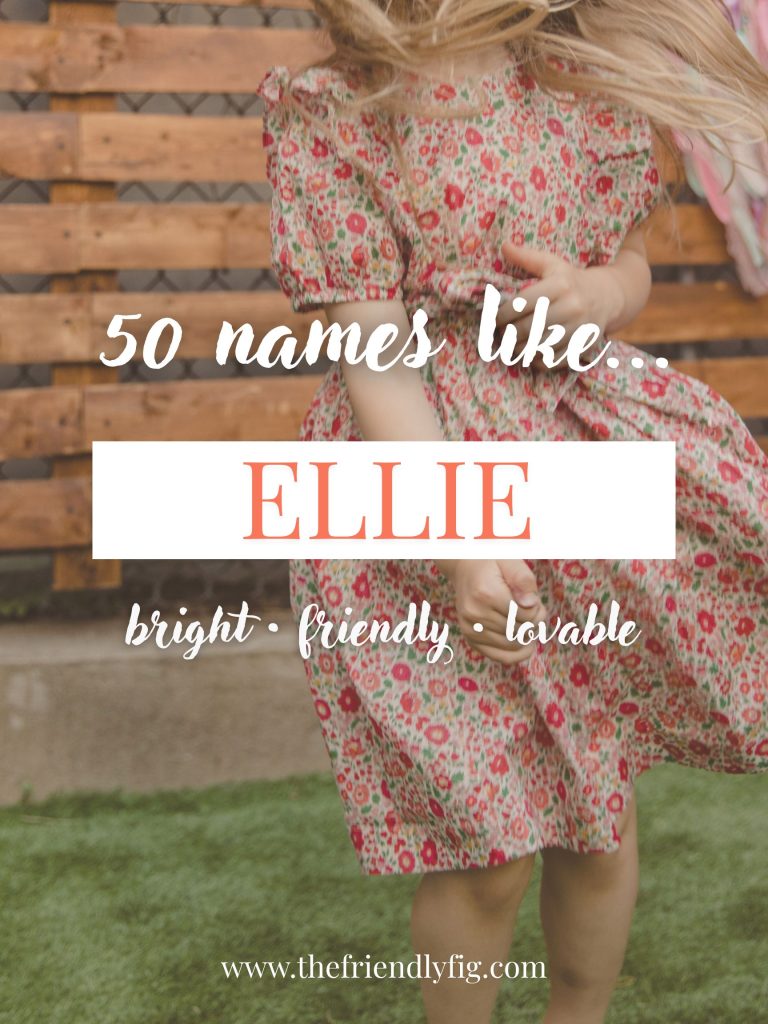 Names Like Ellie (Bright, Friendly & Lovable)