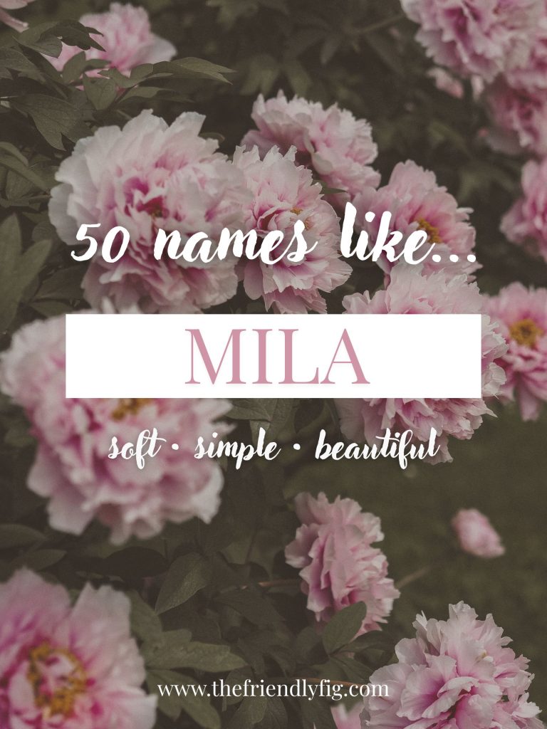 Names Like Mila (Soft, Simple & Beautiful)