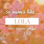 Names Like Lola (Retro, Feminine & Playful)