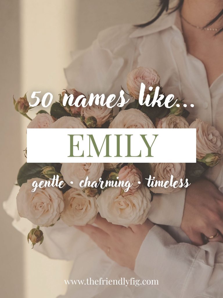 Names Like Emily (Gentle, Charming & Timeless)