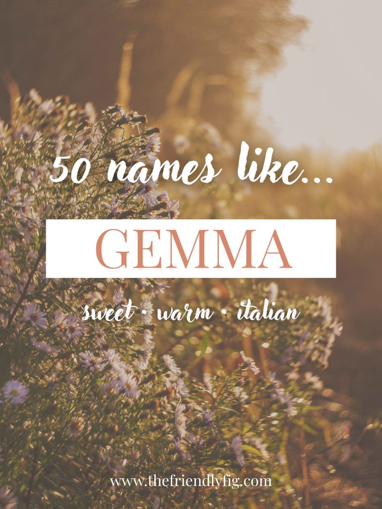 Names Like Gemma (Sweet, Warm & Italian)