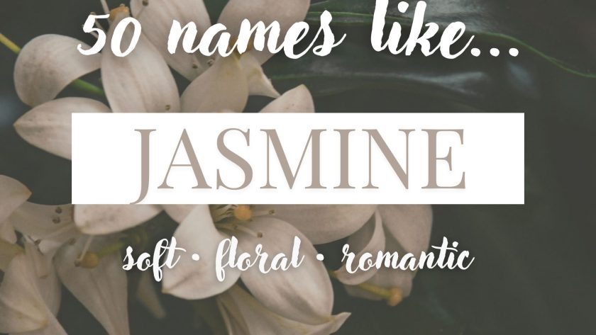 Names Like Jasmine (Soft, Floral & Romantic)