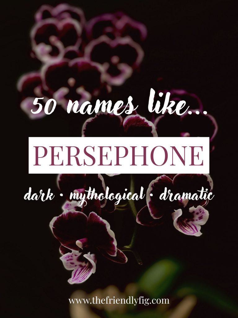 Names Like Persephone (Dark, Mythological & Dramatic)
