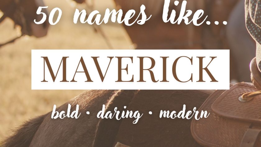Names Like Maverick (Bold, Daring & Modern)