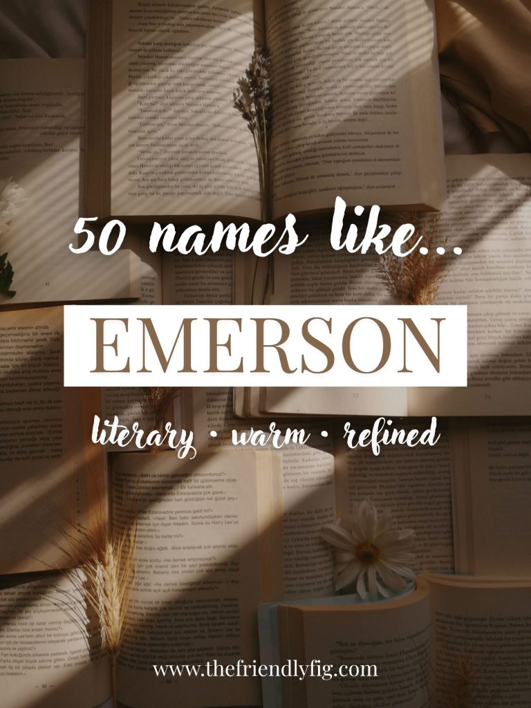 Names Like Emerson (Literary, Warm & Refined)