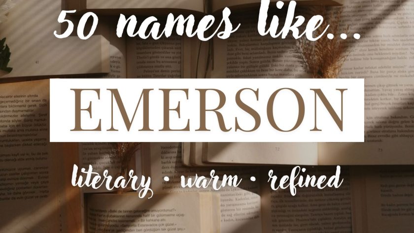 Names Like Emerson (Literary, Warm & Refined)
