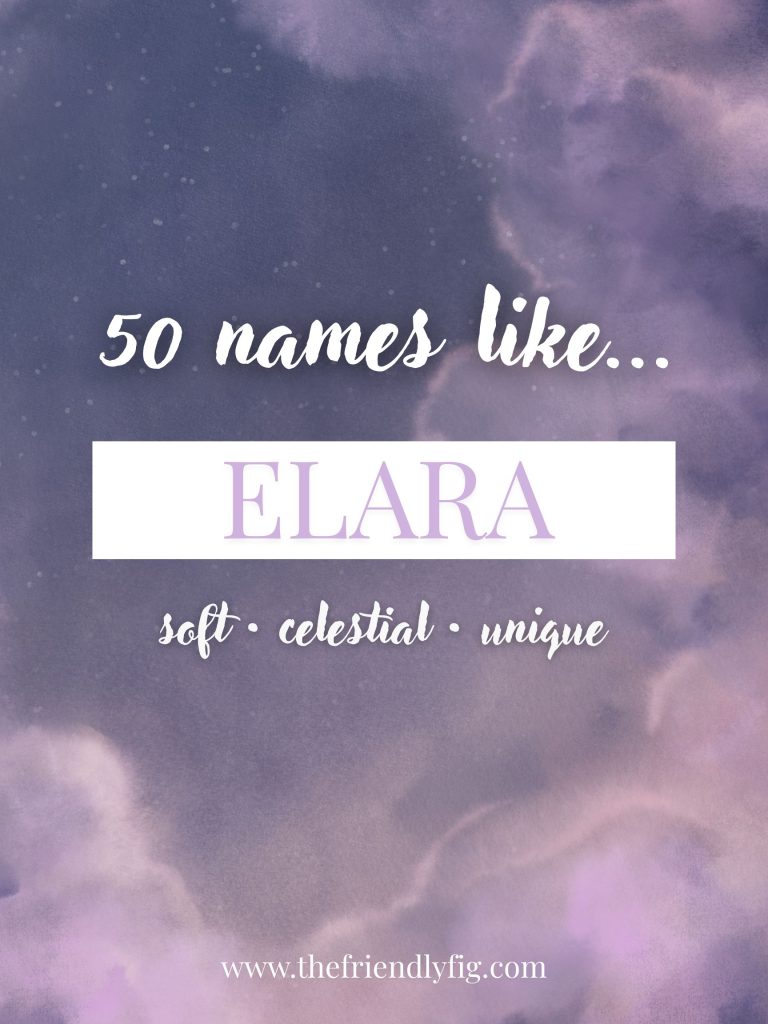Names Like Elara (Soft, Celestial & Unique)