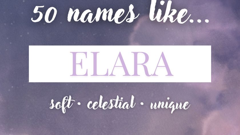 Names Like Elara (Soft, Celestial & Unique)